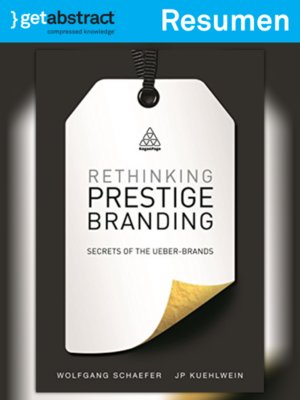 cover image of Replantear el posicionamiento de las marcas de prestigio (resumen)